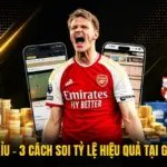 Kèo Tài Xỉu - 3 Cách Soi Tỷ Lệ Hiệu Quả Tại Gavangtv