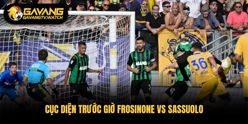 Cục diện trước giờ Frosinone vs Sassuolo 